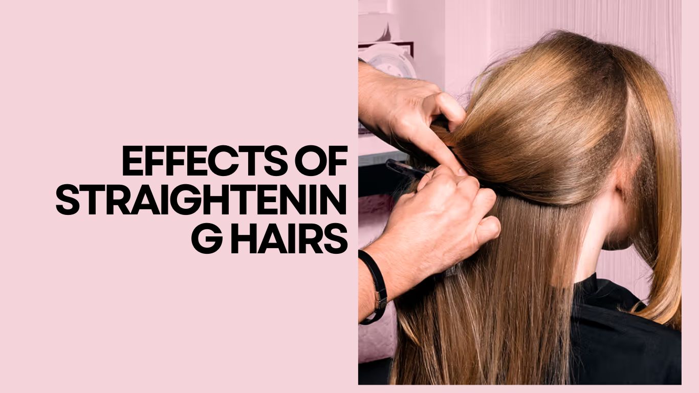 Effects of Straightening Hairs